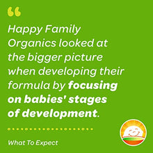 Load image into Gallery viewer, Happy Baby Organics Infant Formula, Milk Based Powder with Iron,Stage 2, 21 Ounce (Pack of 4) packaging may vary
