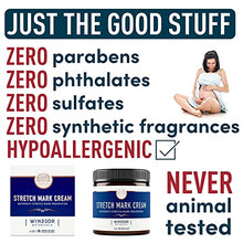 Load image into Gallery viewer, Stretch Mark Cream for Pregnancy - Moisturizing and Itchiness Relieving Formula Rich in High-Potency Naturals by Windsor Botanicals - Hypoallergenic and Cruelty-Free - 4oz
