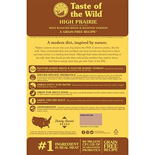 Load image into Gallery viewer, Taste of the Wild High Prairie Canine Grain-Free Recipe with Roasted Bison and Roasted Venison Adult Dry Dog Food, Made with High Protein from Real Meat and Guaranteed Nutrients and Probiotics 28lb
