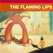 Load image into Gallery viewer, The Flaming Lips - Yoshimi Battles The Pink Robots