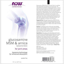 Load image into Gallery viewer, NOW Solutions, Glucosamine, MSM and Arnica Liposome Lotion, For Joint Areas, Liposome Technology for Enhanced Absorbtion, 8-Ounce