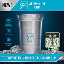 Load image into Gallery viewer, Ball Aluminum Cup | The Ultimate 100% Recyclable Cold-Drink Cup | 20 oz. Cup, 30 Cups Per Pack