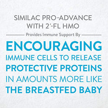 Load image into Gallery viewer, Similac Pro-Advance Non-GMO Infant Formula with Iron, with 2'-FL HMO, for Immune Support, Baby Formula, Powder, 23.2 Ounce
