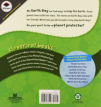 Load image into Gallery viewer, Earth Day Every Day (Cloverleaf Books ™ ― Planet Protectors)
