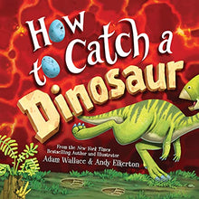 Load image into Gallery viewer, How to Catch a Dinosaur