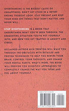Load image into Gallery viewer, Stop Overthinking: 23 Techniques to Relieve Stress, Stop Negative Spirals, Declutter Your Mind, and Focus on the Present (Mental and Emotional Abundance)