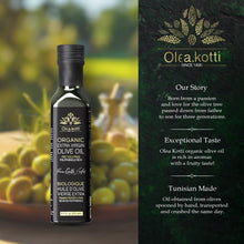 Load image into Gallery viewer, Olea Kotti EVOO 250ML Ultra Premium Extra Virgin Olive Oil, First Cold Press Rich in Antioxidants & Polyphenols Single Farm Origin Product of Tunisia Marasca, 250 ML Glass Bottle
