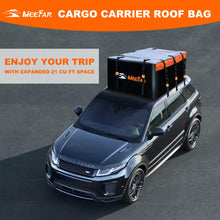 Load image into Gallery viewer, MeeFar Rooftop Cargo Carrier Car Roof Bag 21 Cubic Feet 100% Waterproof Car Top Carrier, Fits All Vehicle with/Without Rack,Include Anti-Slip Mat,10 Reinforced Straps,6 Door Hooks,Luggage Lock
