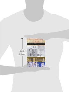 The City in History: Its Origins, Its Transformations, and Its Prospects
