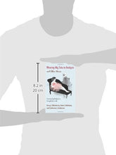 Load image into Gallery viewer, Wearing My Tutu to Analysis and Other Stories: Learning Psychodynamic Concepts from Life
