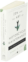 Load image into Gallery viewer, Zen and the Art of Motorcycle Maintenance: An Inquiry Into Values
