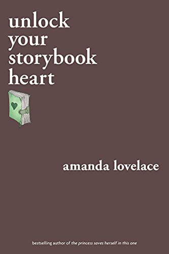 unlock your storybook heart (you are your own fairy tale)
