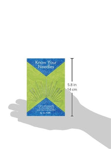 Know Your Needles: Carry-Along Guide to Choosing Hand and Machine Needles (Landauer Publishing) A Pocket-Size, Comprehensive Sewing Needle Reference with Detailed Photos and Descriptions