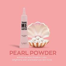 Load image into Gallery viewer, Cruelty-Free and Paraben-Free Eye Primer Makeup Eyeshadow Base: Elizabeth Mott Thank Me Later Eye Primer to Prevent Oily Lids and Creasing - Clear Waterproof Eyeshadow Primer for All Shadows (10g)
