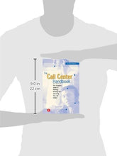 Load image into Gallery viewer, The Call Center Handbook: The Complete Guide to Starting, Running, and Improving Your Call Center
