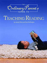 Load image into Gallery viewer, The Ordinary Parent&#39;s Guide to Teaching Reading

