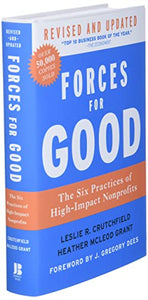 Forces for Good: The Six Practices of High-Impact Nonprofits