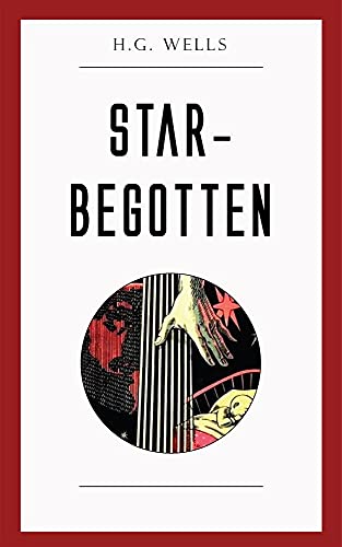 Star-begotten Illustrated