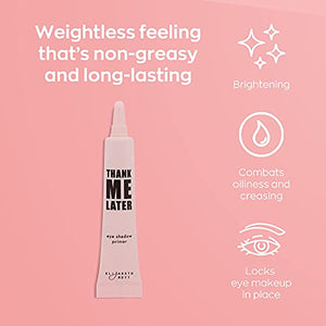 Cruelty-Free and Paraben-Free Eye Primer Makeup Eyeshadow Base: Elizabeth Mott Thank Me Later Eye Primer to Prevent Oily Lids and Creasing - Clear Waterproof Eyeshadow Primer for All Shadows (10g)