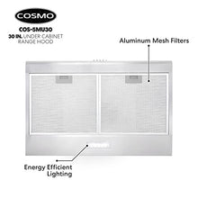 Load image into Gallery viewer, Cosmo COS-5MU30 30 in. Under Cabinet Range Hood Ductless Convertible Duct, Slim Kitchen Stove Vent with, 3 Speed Exhaust Fan, Reusable Filter and LED Lights in Stainless Steel, 30 inch
