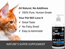 Load image into Gallery viewer, 100% Pure Omega 3, 6 &amp; 9 Fish Oil for Dogs and Cats. Supports Skin &amp; Coat Condition, Joint Function, Immune, Brain &amp; Heart Health. All Natural EPA + DHA Fatty Acids. Pet Liquid Food Supplement 8 oz
