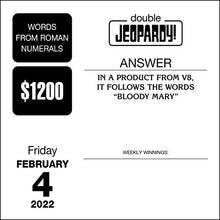 Load image into Gallery viewer, Jeopardy! 2022 Day-to-Day Calendar
