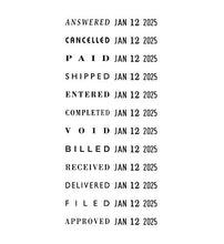 Load image into Gallery viewer, 2000 PLUS Traditional Date and 12 Phrase Stamp, Answered, Cancelled, Paid, Shipped, Entered, Completed, Void, Billed, Received, Delivered, Filed, Approved, 3/8&quot; x 1-1/4&quot; Impression, Black Ink(010180)
