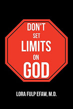 Load image into Gallery viewer, Don't Set Limits on God
