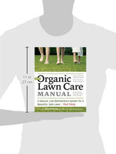 Load image into Gallery viewer, The Organic Lawn Care Manual: A Natural, Low-Maintenance System for a Beautiful, Safe Lawn
