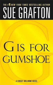 "G" is for Gumshoe: A Kinsey Millhone Mystery