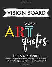 Load image into Gallery viewer, Vision Board Word Art Quotes: Inspirational Art Quotes/ Word Clip Art For Vision Board Planning And Less Magazine Sifting - Motivational Sayings And ... Your Dreams - For Men Women And Teens
