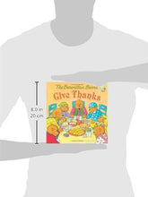 Load image into Gallery viewer, The Berenstain Bears Give Thanks (Berenstain Bears/Living Lights)
