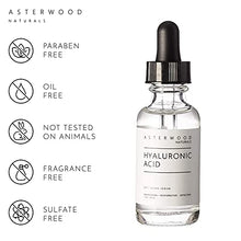 Load image into Gallery viewer, Asterwood Naturals Pure Hyaluronic Acid Serum for Face; Plumping Anti-Aging Face Serum, Hydrating Facial Skin Care Product, Fragrance Free, Pairs Well with Vitamin C Serum &amp; Retinol Serum, 29ml/1 oz
