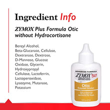 Load image into Gallery viewer, Zymox Advanced Formula Otic Plus Enzymatic Ear Solution for Dogs and Cats Without Hydrocortisone, 1.25oz
