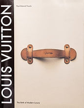 Load image into Gallery viewer, Louis Vuitton: The Birth of Modern Luxury Updated Edition
