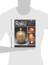 Load image into Gallery viewer, Mastering Raku: Making Ware * Glazes * Building Kilns * Firing (A Lark Ceramics Book)
