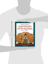 Load image into Gallery viewer, Jamie O'Rourke and the Big Potato
