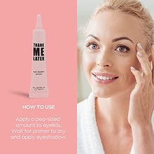 Load image into Gallery viewer, Cruelty-Free and Paraben-Free Eye Primer Makeup Eyeshadow Base: Elizabeth Mott Thank Me Later Eye Primer to Prevent Oily Lids and Creasing - Clear Waterproof Eyeshadow Primer for All Shadows (10g)
