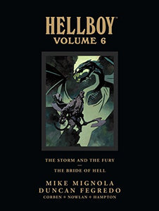 Hellboy Library Edition, Volume 6: The Storm and The Fury and The Bride of Hell (Hellboy (Dark Horse Library))
