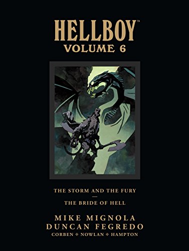 Hellboy Library Edition, Volume 6: The Storm and The Fury and The Bride of Hell (Hellboy (Dark Horse Library))