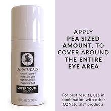 Load image into Gallery viewer, OZNaturals Anti Aging Eye Gel: Super Youth Eye Gel for Men and Women - Under Eye Treatment for Bags, Wrinkles, Crows Feet, Dark Circles, and Puffiness - Day and Night Anti Wrinkle Eye Gel - 0.5 Fl Oz
