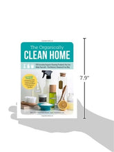 Load image into Gallery viewer, The Organically Clean Home: 150 Everyday Organic Cleaning Products You Can Make Yourself--The Natural, Chemical-Free Way
