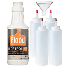 Load image into Gallery viewer, Flood Floetrol Additive (1 Quart), 4X 8-Ounce Squeeze Bottles, 1 Pixiss 2.5-Inch Funnel
