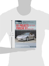 Load image into Gallery viewer, 101 Projects for Your Porsche 911, 996 and 997 1998-2008 (Motorbooks Workshop)
