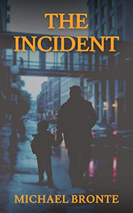 The Incident: a Novella