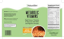 Load image into Gallery viewer, NaturalSlim Metabolic Vitamins - Combination of High Potency Multivitamins, Minerals, B Complex, Msm, &amp; Digestive Formula Supplements for Men &amp; Women - Energy &amp; Metabolism Support - 1 Pack
