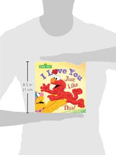 Load image into Gallery viewer, I Love You Just Like This!: A Sweet Valentine&#39;s Day Sesame Street Picture Book About Expressing Love, Joy, and Gratitude Featuring Elmo! (Sesame Street Scribbles)
