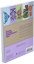 Load image into Gallery viewer, The Sewing Machine Embroiderer's Bible: Get the Most from Your Machine with Embroidery Designs and Inbuilt Decorative Stitches
