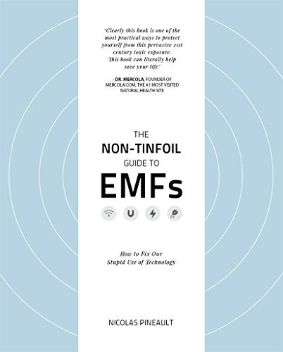 The Non-Tinfoil Guide to EMFs: How to Fix Our Stupid Use of Technology