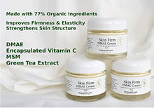 Load image into Gallery viewer, DMAE Lift &amp; Firm Face &amp; Neck Cream 77% Organic with MSM Vitamin C For Dry Skin, Fine Lines, Wrinkles, Helps Lift, Firm, Boosts Collagen, Soften &amp; Smooth Skin Vegan pH Balanced 2.5oz
